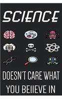 Science Doesn't Care What You Believe in