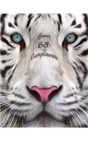 Buon 68o Compleanno: Libro di compleanno a tema tigre bianca che può essere usato come diario o quaderno. Meglio di una compleanno carta!