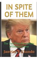 In Spite of Them: The Two-Term Presidency of Donald Trump