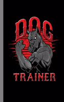 Dog Trainer