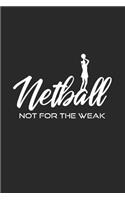Netball not for the weak