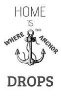 Home Is Where the Anchor Drops