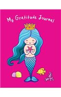 My Gratitude Journal: Cute Little Mermaid Daily Gratitude Journal with Prompts for Girls Thankful Journal for Kids, Large Size