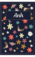 Anh: Lined Writing Notebook with Personalized Name 120 Pages 6x9 Flowers