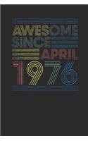 Awesome Since April 1976: Graph Paper Notebook - Happy Birthday Gift or Happy Anniversary Gift Idea