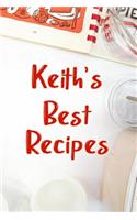 Keith's Best Recipes: Blank Recipe Book to Write In. Favorite Recipes Gift for Men