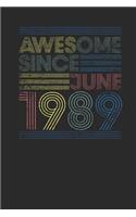 Awesome Since June 1989: Graph Ruled Notebook / Journal (6" X 9" - 5 X 5 Graph Ruled) - June Birthday Gift and June Anniversary Gift