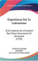 Experiences Sur Le Galvanisme