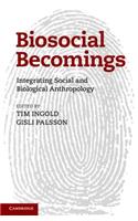 Biosocial Becomings