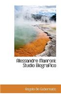 Alessandre Manroni: Studio Biografico: Studio Biografico