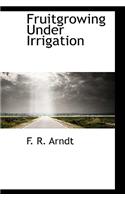 Fruitgrowing Under Irrigation