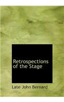 Retrospections of the Stage