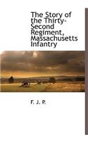 The Story of the Thirty-Second Regiment, Massachusetts Infantry