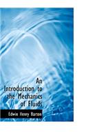 An Introduction to the Mechanics of Fluids