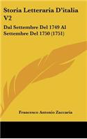 Storia Letteraria D'Italia V2: Dal Settembre del 1749 Al Settembre del 1750 (1751)