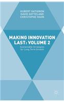 Making Innovation Last: Volume 2