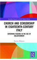 Church and Censorship in Eighteenth-Century Italy