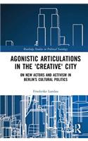 Agonistic Articulations in the 'Creative' City
