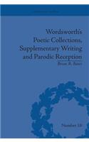 Wordsworth's Poetic Collections, Supplementary Writing and Parodic Reception