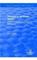 Activism in the Public Sphere: Exploring the Discourse of Political Participation