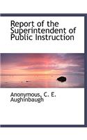 Report of the Superintendent of Public Instruction