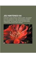 Jeu Nintendo 64: Starcraft, Duke Nukem 3D, Perfect Dark, the Legend of Zelda: Ocarina of Time, Super Mario 64, Resident Evil 2, Goldeneye 007(French)