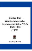 Blatter Fur Wurttembergische Kirchengeschichte V5-6: 1901-1902 (1901)