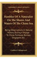 Rambles Of A Naturalist On The Shores And Waters Of The China Sea