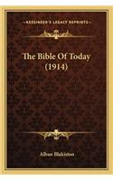 Bible of Today (1914)