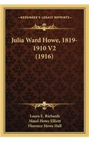 Julia Ward Howe, 1819-1910 V2 (1916)