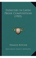 Exercises In Latin Prose Composition (1905): (English)