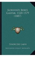 Kornyati Bekes Gaspar, 1520-1579 (1887)