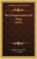 The Transformation of Krag (1911)