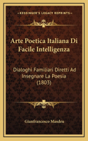 Arte Poetica Italiana Di Facile Intelligenza
