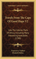 Travels From The Cape Of Good Hope V2