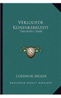 Verloofde Koninksbruidt