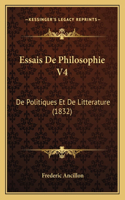 Essais De Philosophie V4