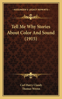 Tell Me Why Stories About Color And Sound (1915)