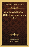 Wittebroods-Kinderen Of Bedorve Jongelingen (1867)