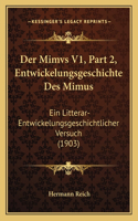 Der Mimvs V1, Part 2, Entwickelungsgeschichte Des Mimus