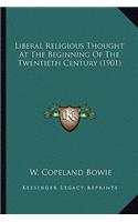 Liberal Religious Thought at the Beginning of the Twentieth Century (1901)