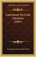 Catechisme Du Code Napoleon (1861)
