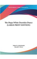 The Hupa White Deerskin Dance