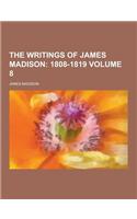 The Writings of James Madison Volume 8