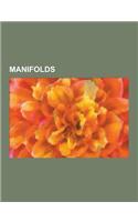 Manifolds: 5-Manifold, Affine Manifold, Algebraic Manifold, Almost Flat Manifold, Analytic Manifold, Banach Manifold, Boundary-In