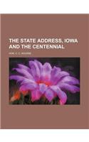 The State Address, Iowa and the Centennial