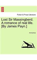 Lost Sir Massingberd. a Romance of Real Life. [by James Payn.]: (English)