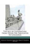 The Age of Exploration: From Henry the Navigator to Columbus