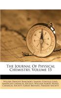 The Journal Of Physical Chemistry, Volume 15