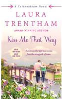Kiss Me That Way